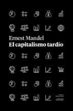 CAPITALISMO TARDIO, EL, de ERNEST MANDE | portada del libro