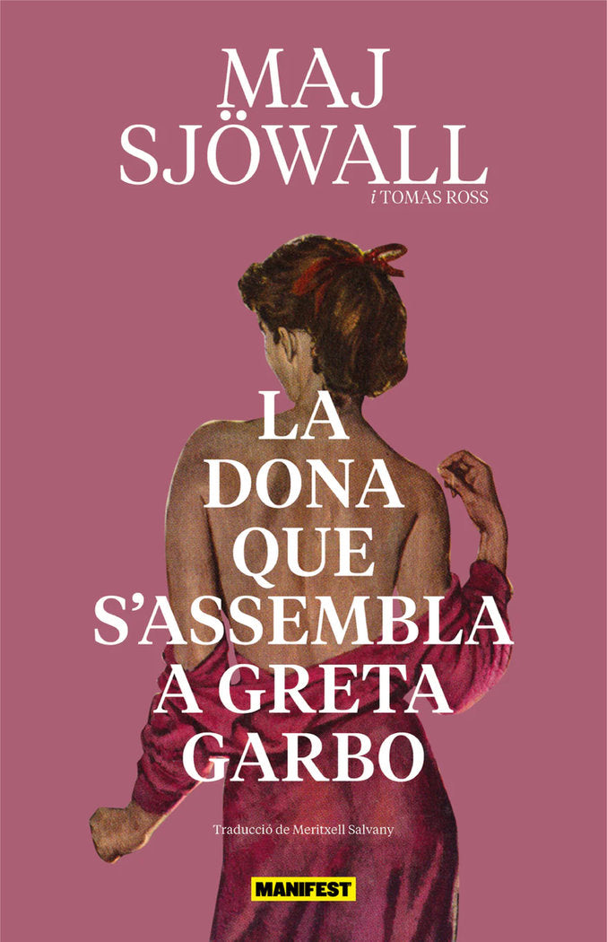 LA DONA QUE S'ASSEMBLA A GRETA GARBO, de SJOWALL, MAJ | portada del libro
