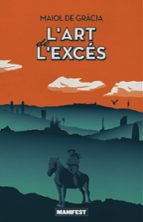 L'ART DE L'EXCES - CAT, de MAIOL DE GRACIA | portada del libro