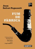FUM DE FABRICA - CAT, de Joan Salvat-Papasseit | portada del libro