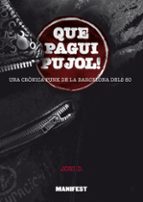 QUE PAGUI PUJOL - CAT, de JONI D. | portada del libro