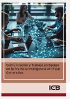 Comunicación y Trabajo en Equipo en la Era de la Inteligencia Artificial Generativa, de Varios autores | portada del libro