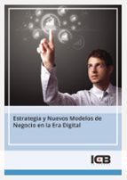Estrategia y Nuevos Modelos de Negocio en la Era Digital, de Varios autores | portada del libro