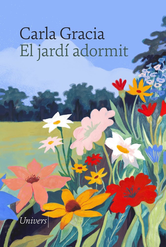 EL JARDI ADORMIT, de GRACIA MERCADE, CARLA | portada del libro