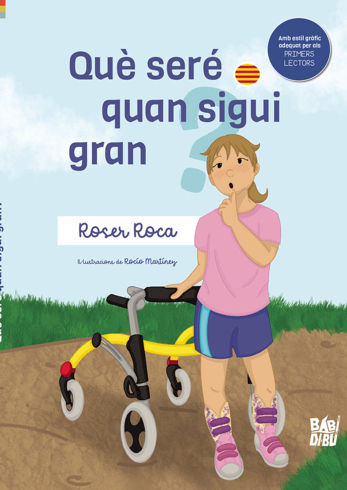 QUE SERE QUAN SIGUI GRAN?, de ROCA, ROSER | portada del libro