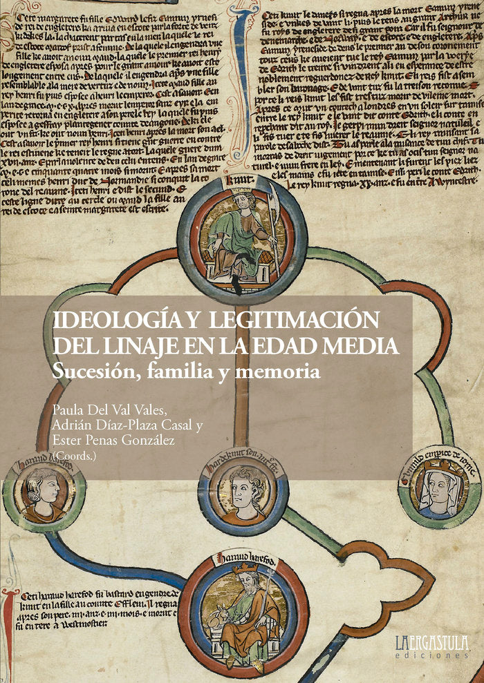 IDEOLOGIA Y LEGITIMACION DEL LINAJE EN LA EDAD MEDIA | portada del libro