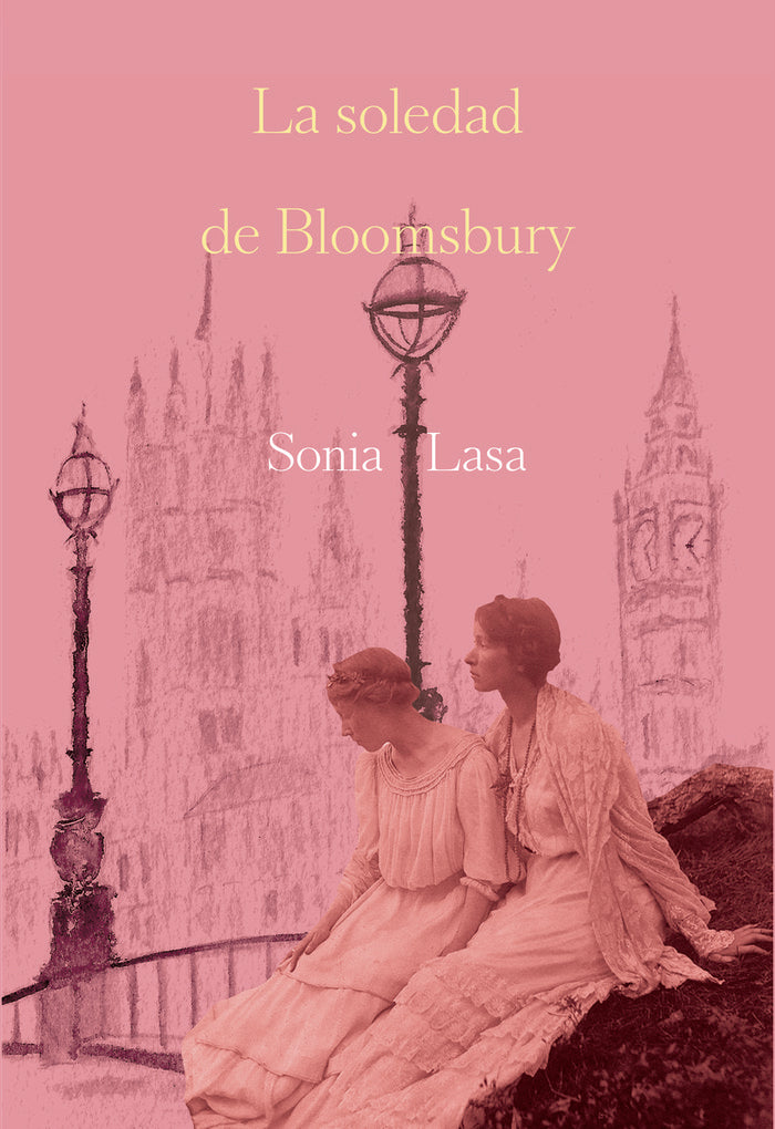 LA SOLEDAD DE BLOOMSBURY, de LASA, SONIA | portada del libro