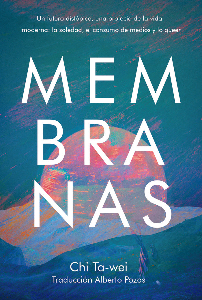 MEMBRANAS, de TA-WEI , CHI | portada del libro