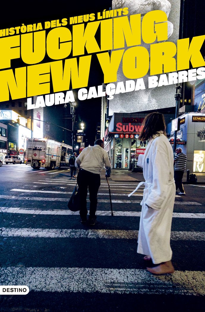 FUCKING NEW YORK, de CALÇADA I BARRES, LAURA | portada del libro