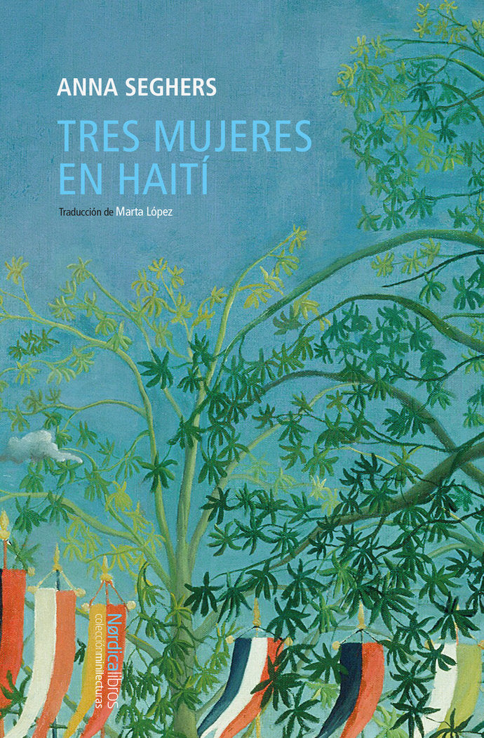 TRES MUJERES EN HAITI, de SEGHERS, ANNA | portada del libro