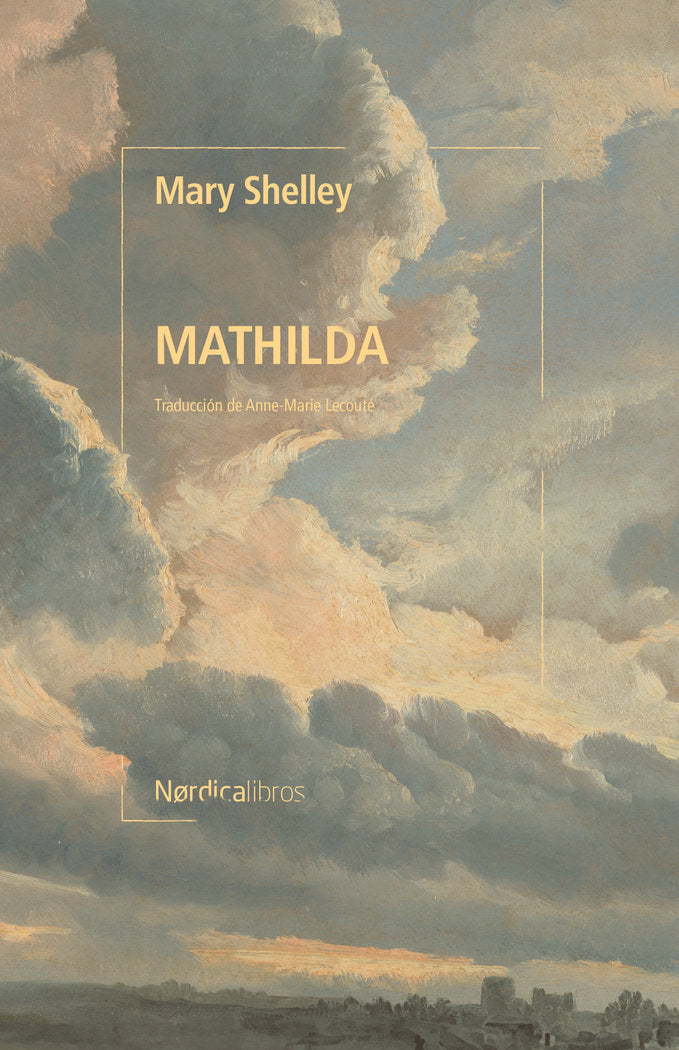 MATHILDA, de SHELLEY, MARY | portada del libro