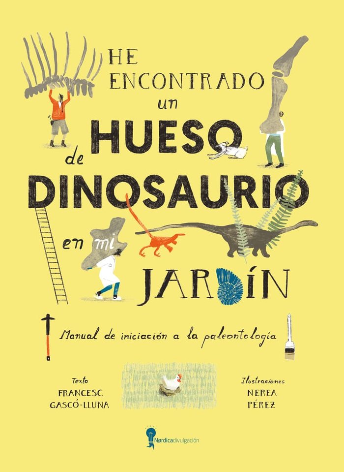 HE ENCONTRADO UN HUESO DE DINOSAURIO EN MI JARDIN, de GASCO-LLUNA, FRANCESC | portada del libro