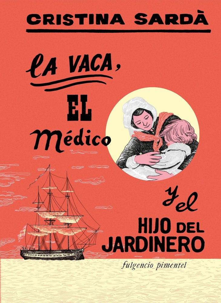 LA VACA, EL MEDICO Y EL HIJO DEL JARDINERO, de SARDA PEREZ, CRISTINA | portada del libro