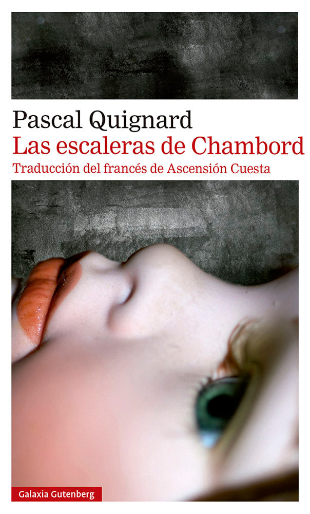 ESCALERAS DE CHAMBORD, LAS, de QUIGNARD | portada del libro