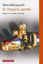 IMPERIO ZOMBI, EL, de Mira Milosevich | portada del libro