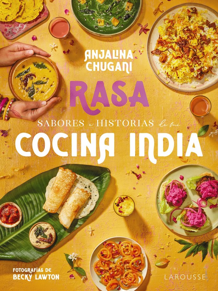 Sabores e historias de mi cocina india. Rasa, de CHUGANI, ANJALINA | portada del libro