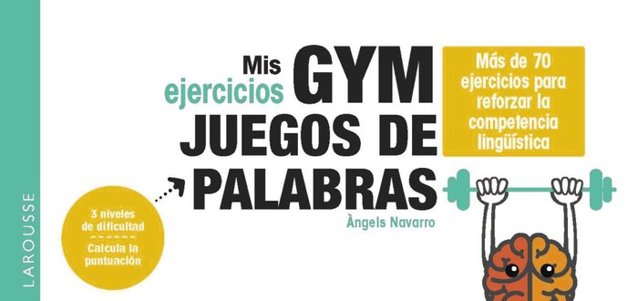 MIS EJERCICIOS GYM JUEGOS DE PALABRAS, de NAVARRO SIMON, ·NGELS | portada del libro