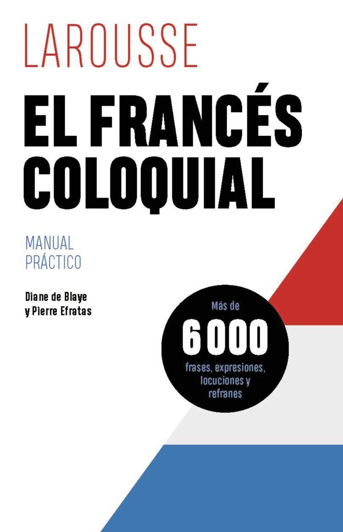 EL FRANCES COLOQUIAL, de DE BLAYE, DIANE | portada del libro