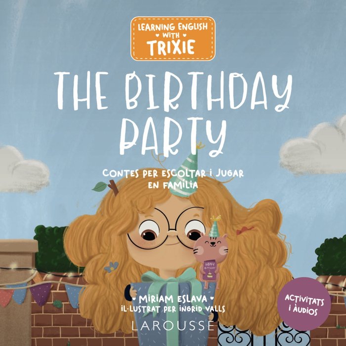 LEARNING ENGLISH WITH TRIXIE THE BIRTHDAY PARTY | portada del libro