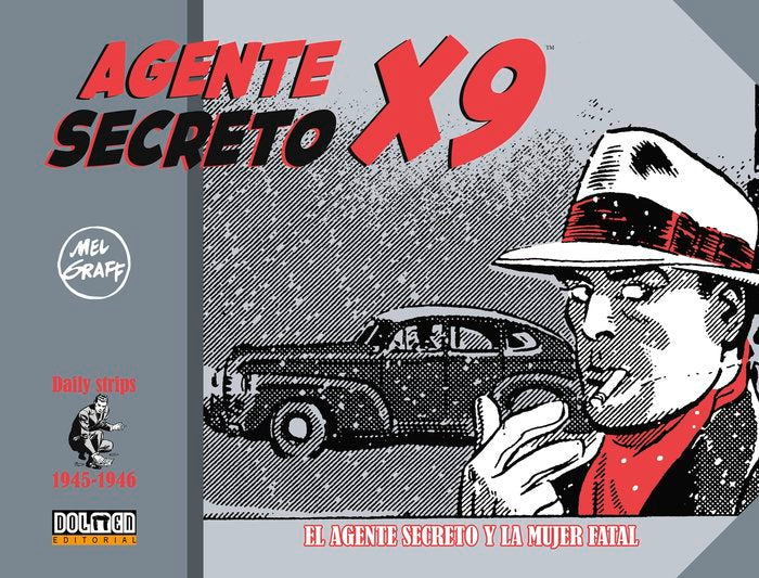 AGENTE SECRETO X9 (1945-1946), de MEL GRAFF | portada del libro