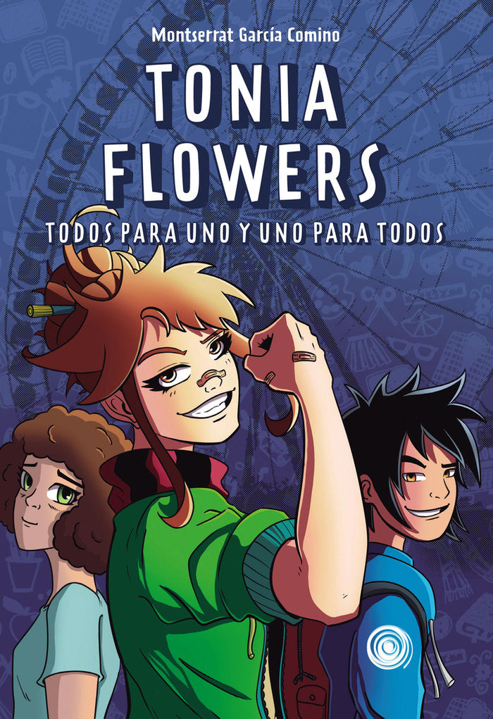 TONIA FLOWERS. TODOS PARA UNO Y UNO PARA TODOS, de GARCIA COMINO, MONTSERRAT | portada del libro