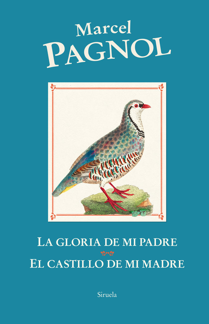 La gloria de mi padre / El castillo de mi madre, de PAGNOL, MARCEL | portada del libro