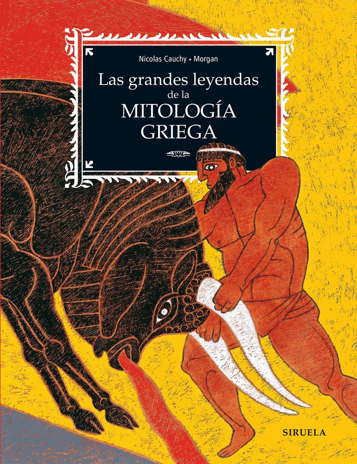 LAS GRANDES LEYENDAS DE LA MITOLOGIA GRIEGA, de CAUCHY, NICOLAS | portada del libro