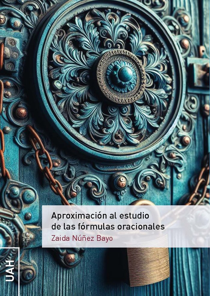 APROXIMACION AL ESTUDIO DE LAS FORMULAS ORACIONALES, de NUÑEZ BAYO, ZAIDA | portada del libro