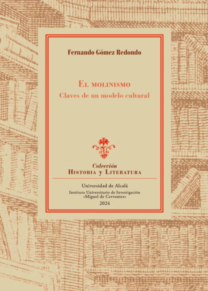 EL MOLINISMO: CLAVES DE UN MODELO CULTURAL, de GOMEZ REDONDO, FERNANDO | portada del libro