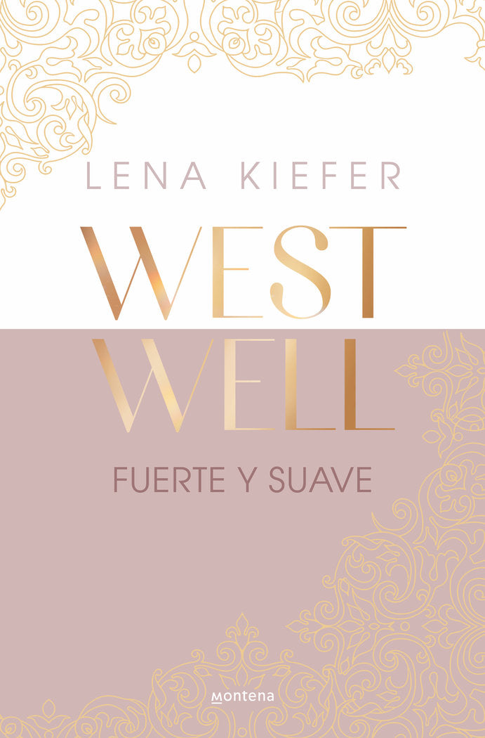 Fuerte y suave (Westwell 1), de LENA KIEFER | portada del libro