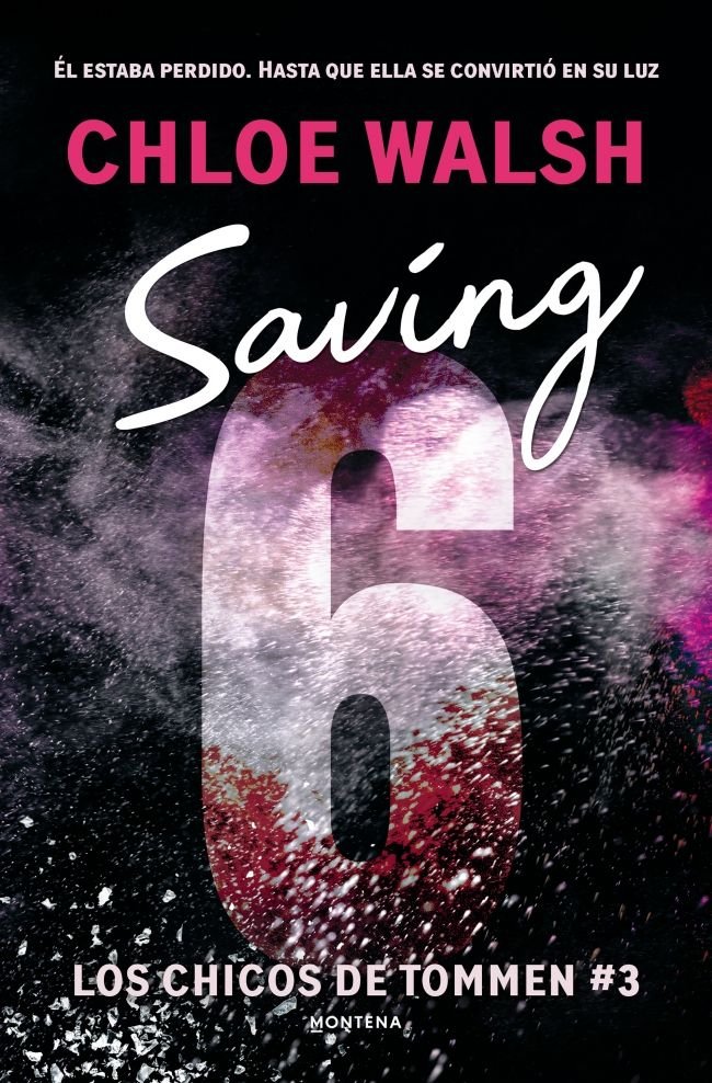 SAVING 6 (LOS CHICOS DE TOMMEN 3), de WALSH, CHLOE | portada del libro