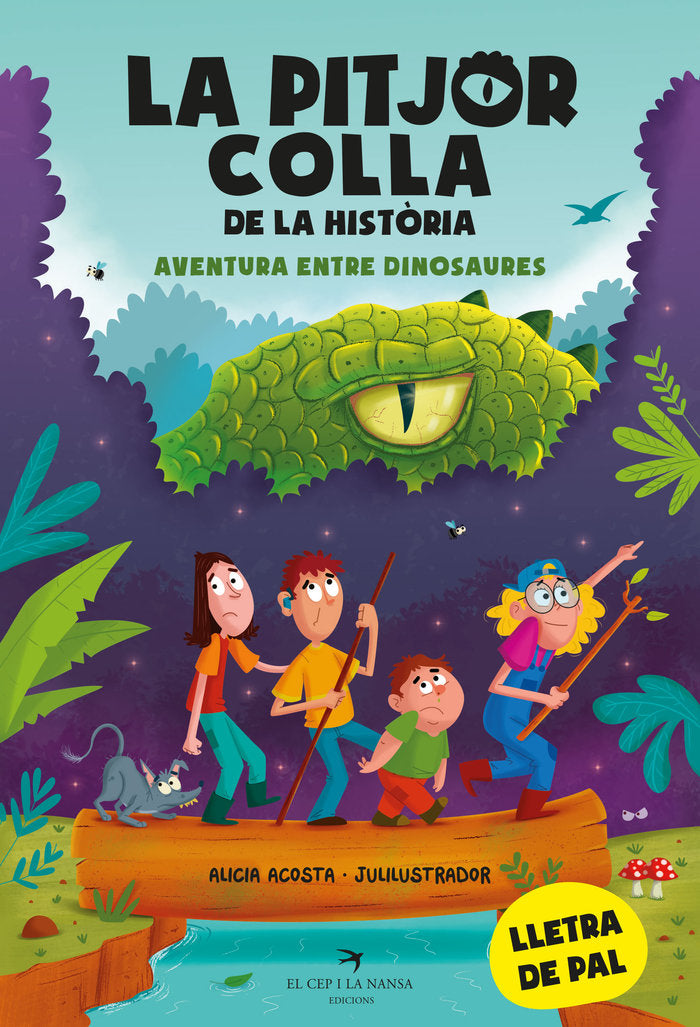 LA PITJOR COLLA DE LA HISTORIA AVENTURA ENTRE DINOSAURES, de ACOSTA, ALICIA | portada del libro