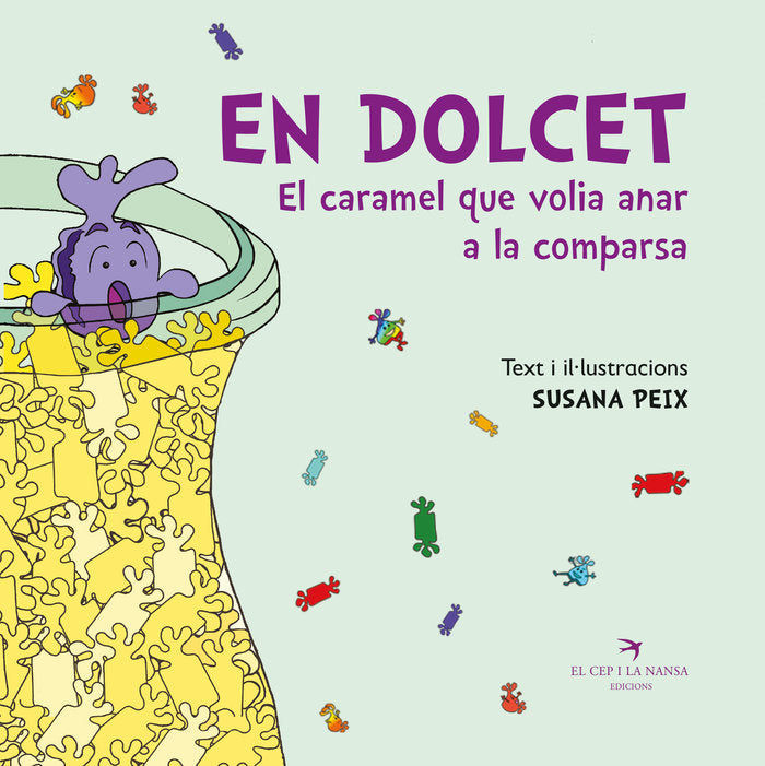 EN DOLCET. EL CARAMEL QUE VOLIA ANAR A LA COMPARSA, de PEIX, SUSANA | portada del libro