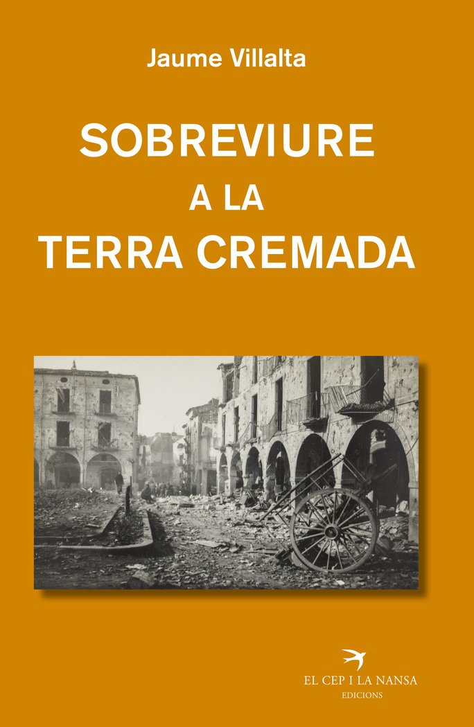 SOBREVIURE A LA TERRA CREMADA, de VILLALTA I BLANCH, JAUME | portada del libro