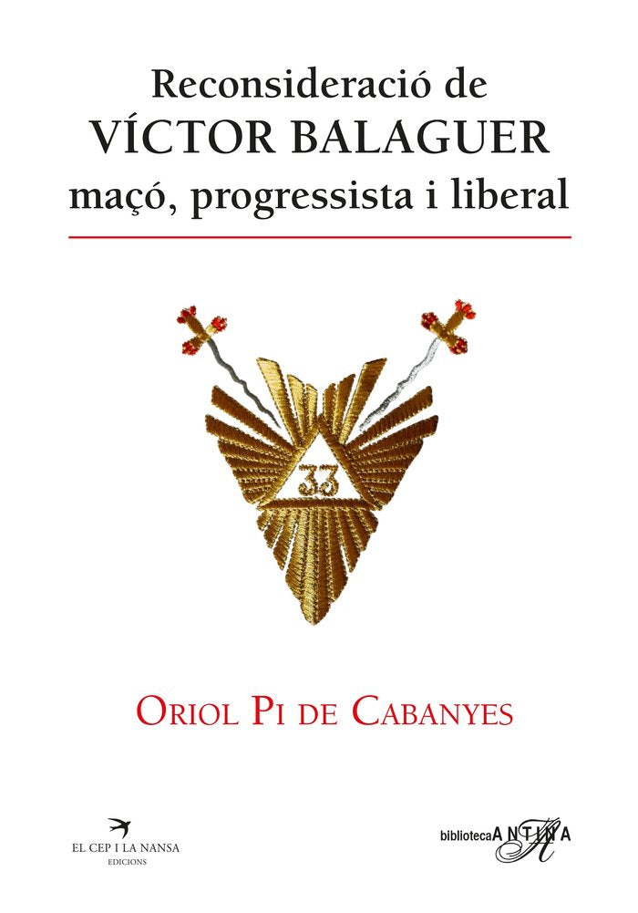 RECONSIDERACIO DE VICTOR BALAGUER, MAÇO, PROGRESSISTA I LIBERAL, de PI DE CABANYES, ORIOL | portada del libro