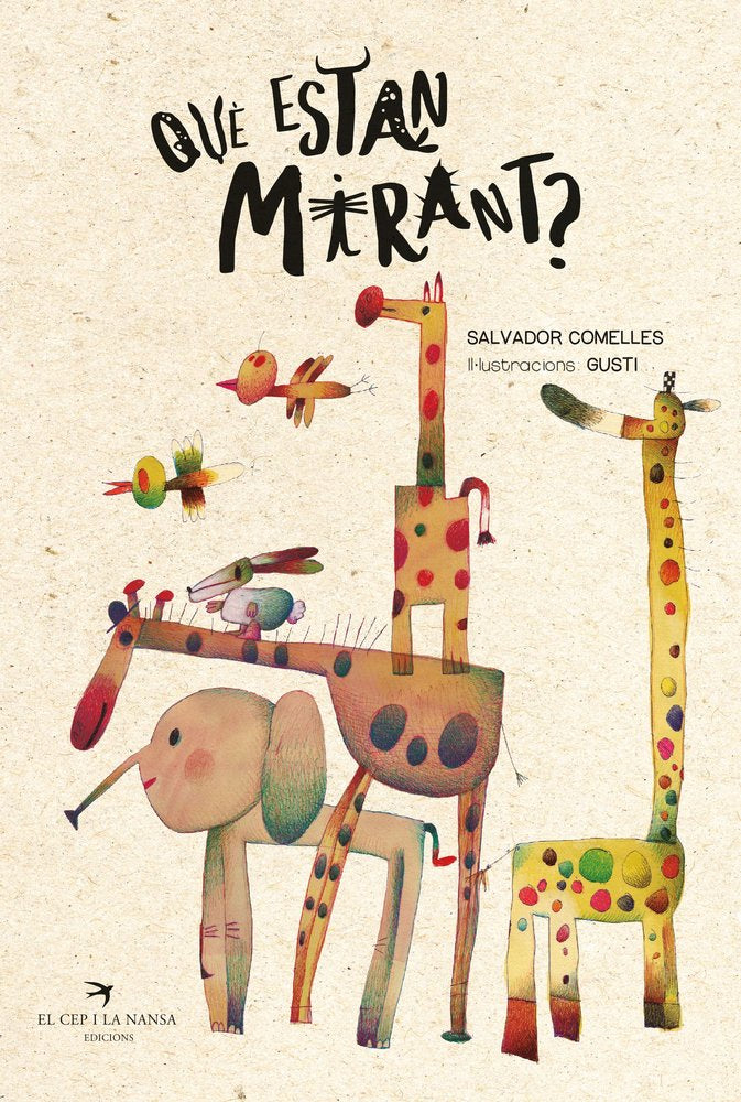 QUE ESTAN MIRANT?, de COMELLES, SALVADOR | portada del libro
