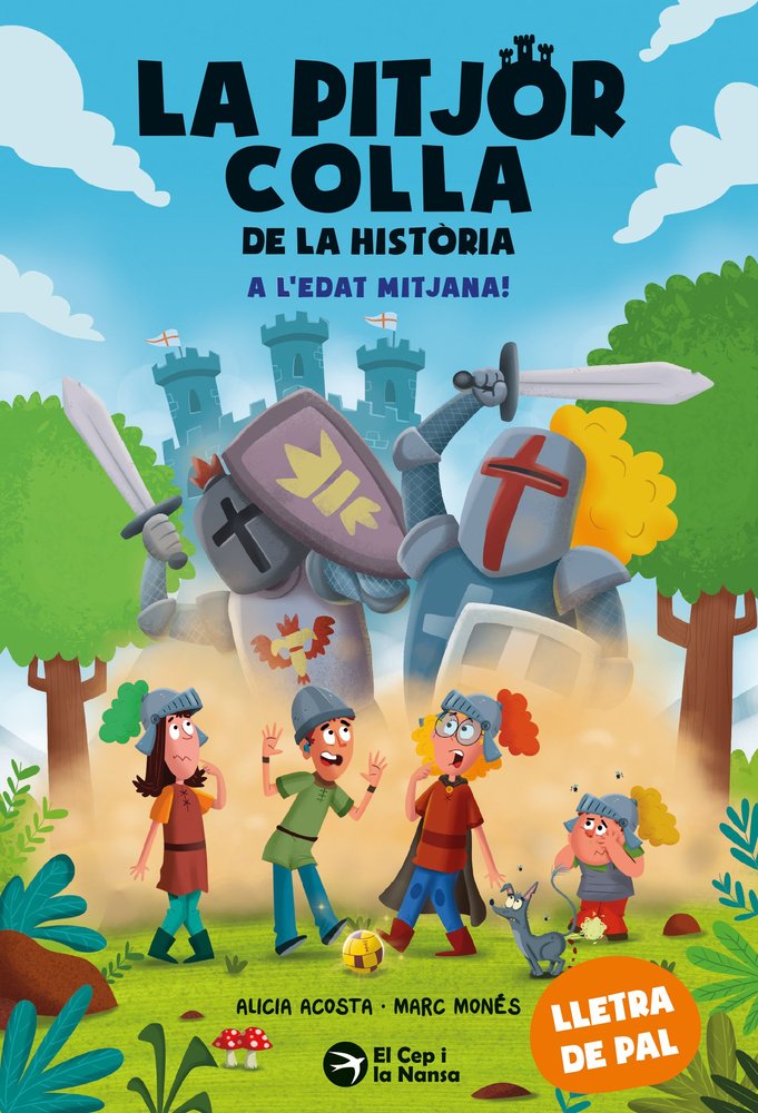 LA PITJOR COLLA DE LA HISTORIA. A L'EDAT MITJANA!, de ACOSTA, ALICIA | portada del libro