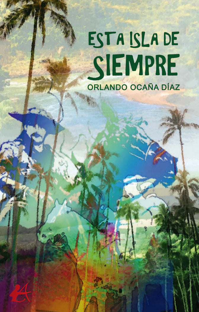 Esta isla de siempre, de Ocaña Díaz, Orlando | portada del libro