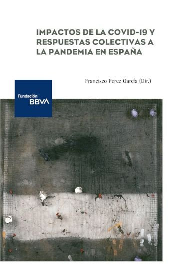 IMPACTOS DE LA COVID-19 Y RESPUESTAS COLECTIVAS A LA PANDEMI, de GOERLICH GISBERT, FRANCISCO JOSE | portada del libro