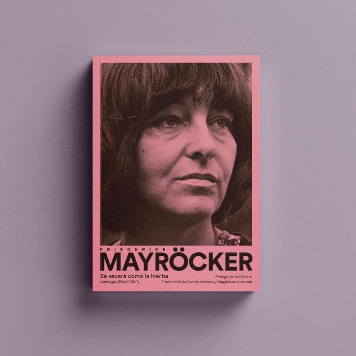 SE SECARA COMO LA HIERBA ANTOLOGIA 1946 2009, de MAYRÖCKER, FRIEDERIKE | portada del libro