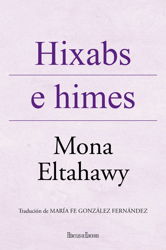 HIXABS E HIMES, de ELTAHAWY, MONA | portada del libro