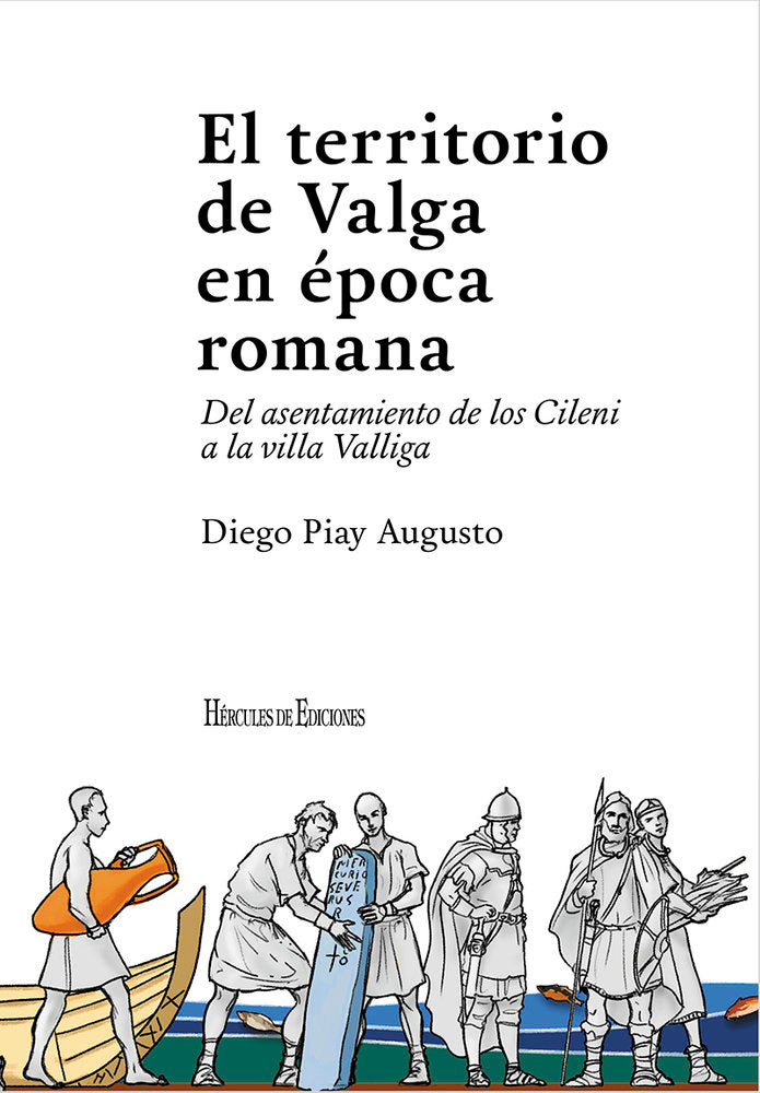 El territorio de Valga en época romana, de Piay Augusto, Diego | portada del libro