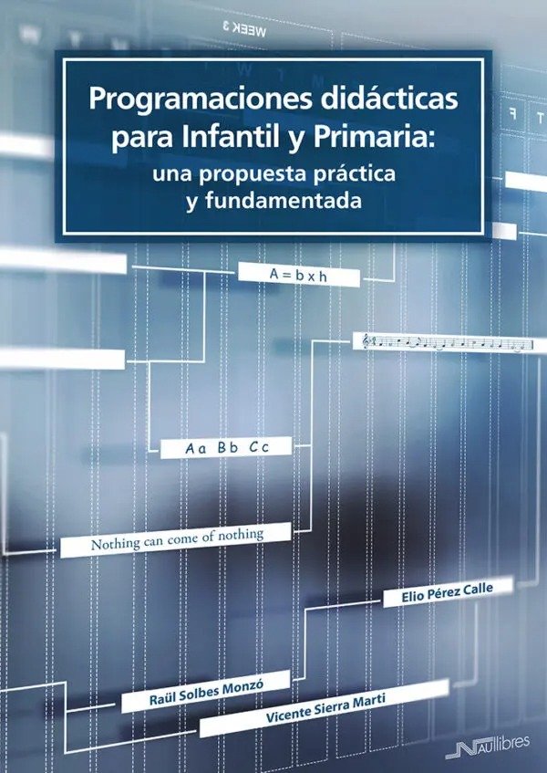 PROGRAMACIONES DIDACTICAS PARA INFANTIL Y PRIMARIA: UNA PROP, de SIERRA MARTI, VICENTE | portada del libro