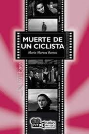 MUERTE DE UN CICLISTA, de MARCOS RAMOS, MARIA | portada del libro