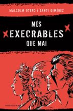 Més execrables que mai, de Malcolm Otero | portada del libro