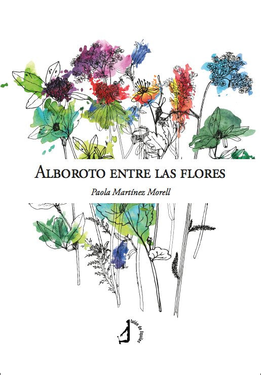Alboroto entre las flores, de MARTINEZ MORELL, PAOLA | portada del libro