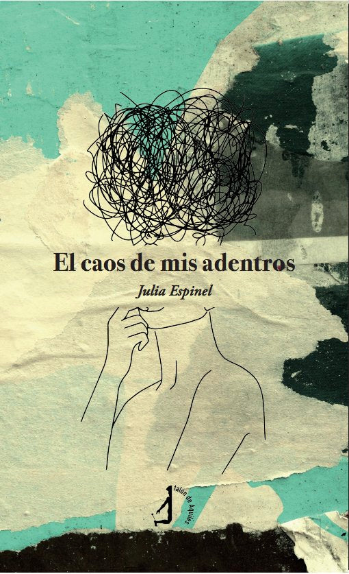 El caos de mis adentros, de ESPINEL, JULIA | portada del libro