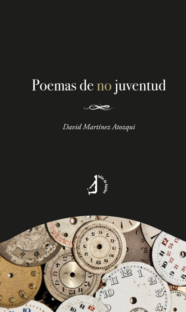 Poemas de no juventud, de , Martínez Atozqui, David | portada del libro