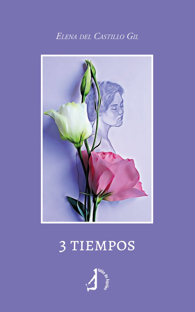 3 tiempos, de DEL CASTILLO GIL, ELENA | portada del libro