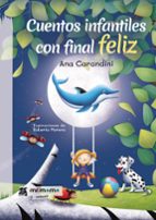 Cuentos infantiles con final feliz, de ANA CARANDINI | portada del libro